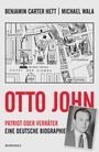 Benjamin Carter Hett: Otto John, Buch