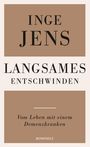 Inge Jens: Langsames Entschwinden, Buch