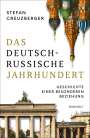 Stefan Creuzberger: Das deutsch-russische Jahrhundert, Buch