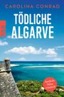 Carolina Conrad: Tödliche Algarve, Buch