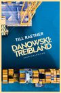 Till Raether: Danowski: Treibland, Buch