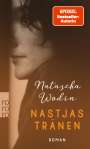 Natascha Wodin: Nastjas Tränen, Buch