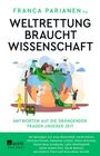 : Weltrettung braucht Wissenschaft, Buch