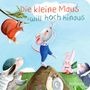 Katja Reider: Die kleine Maus will hoch hinaus, Buch