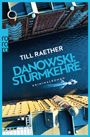 Till Raether: Danowski: Sturmkehre, Buch