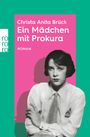 Christa Anita Brück: Ein Mädchen mit Prokura, Buch