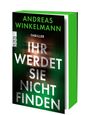 Andreas Winkelmann: Ihr werdet sie nicht finden, Buch