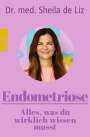 Sheila de Liz: Endometriose - Alles, was du wirklich wissen musst, Buch