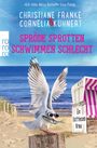 Christiane Franke: Spröde Sprotten schwimmen schlecht, Buch