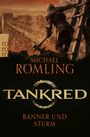 Michael Römling: Tankred: Banner und Sturm, Buch