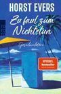 Horst Evers: Zu faul zum Nichtstun, Buch