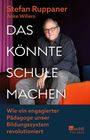 Stefan Ruppaner: Das könnte Schule machen, Buch