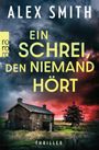 Alex Smith: Ein Schrei, den niemand hört, Buch