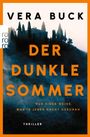 Vera Buck, Der dunkle Sommer, nur einer weiß, was in jener Nacht geschah, Thriller. Silhouetten von Bäumen und Gebäude.