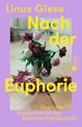 „Linus Giese: Nach der Euphorie. Über das Ankommen in der Selbstverständlichkeit.“ Vase mit Blumen auf Holzboden.
