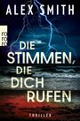 Alex Smith: Die Stimmen, die dich rufen, Buch