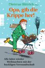 : Opa, gib die Krippe her!, Buch