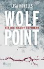 Text: "LISA HOWELLS, WOLF POINT, BIS DIE NACHT GEFRIERT, THRILLER". Schneelandschaft mit blutiger Spur und Fußspuren.