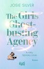 Josie Silver: The Girls Ghostbusting Agency - Kooky Spooky Love, Buch