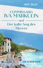 Ines Calic: Commissaria Iva Markulin und Der kalte Sog des Meeres, Buch
