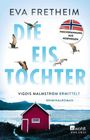 „Eva Fretheim, Die Eistöchter.“ Logo mit norwegischer Flagge. Rotes Haus vor Bergen und See, kreisende Möwen.