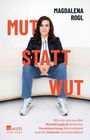 Titel: "Mut statt Wut". Autor: Magdalena Rogl. Frau in sportlicher Kleidung sitzt entspannt.