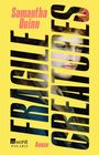Samantha Quinn: Fragile Creatures, Buch