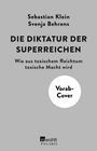 Text: Sebastian Klein, Svenja Behrens, Die Diktatur der Superreichen, Wie aus toxischem Reichtum toxische Macht wird, Vorab-Cover. Unten ein Logo.