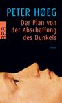 Peter Høeg: Der Plan von der Abschaffung des Dunkels, Buch