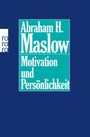 Abraham H. Maslow: Motivation und Persönlichkeit, Buch