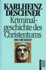 Karlheinz Deschner: Kriminalgeschichte des Christentums 1, Buch