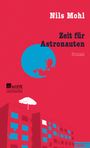 Nils Mohl: Zeit für Astronauten, Buch