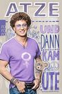 Atze Schröder: Und dann kam Ute, Buch