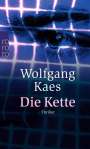 Wolfgang Kaes: Die Kette, Buch