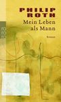 Philip Roth: Mein Leben als Mann, Buch