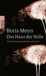 Boris Meyn: Das Haus der Stille, Buch