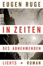 Eugen Ruge: In Zeiten des abnehmenden Lichts, Buch