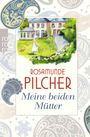 Rosamunde Pilcher: Meine beiden Mütter, Buch