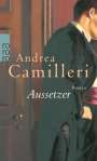 Andrea Camilleri: Aussetzer, Buch