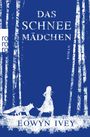 Eowyn Ivey: Das Schneemädchen, Buch