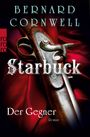 Bernard Cornwell: Starbuck: Der Gegner, Buch