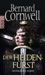 Bernard Cornwell: Der Heidenfürst. Uhtred 07, Buch