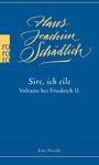 Hans Joachim Schädlich: Sire, ich eile, Buch