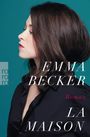 Emma Becker: La Maison, Buch