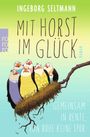 Ingeborg Seltmann: Mit Horst im Glück, Buch