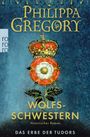 Philippa Gregory: Wolfsschwestern, Buch