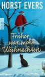 Horst Evers: Früher war mehr Weihnachten, Buch