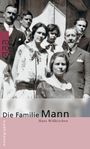 Hans Wißkirchen: Die Familie Mann, Buch