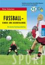 Peter Schreiner: Fußball - Kinder- und Jugendtraining, Buch