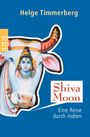 Helge Timmerberg: Shiva Moon, Buch